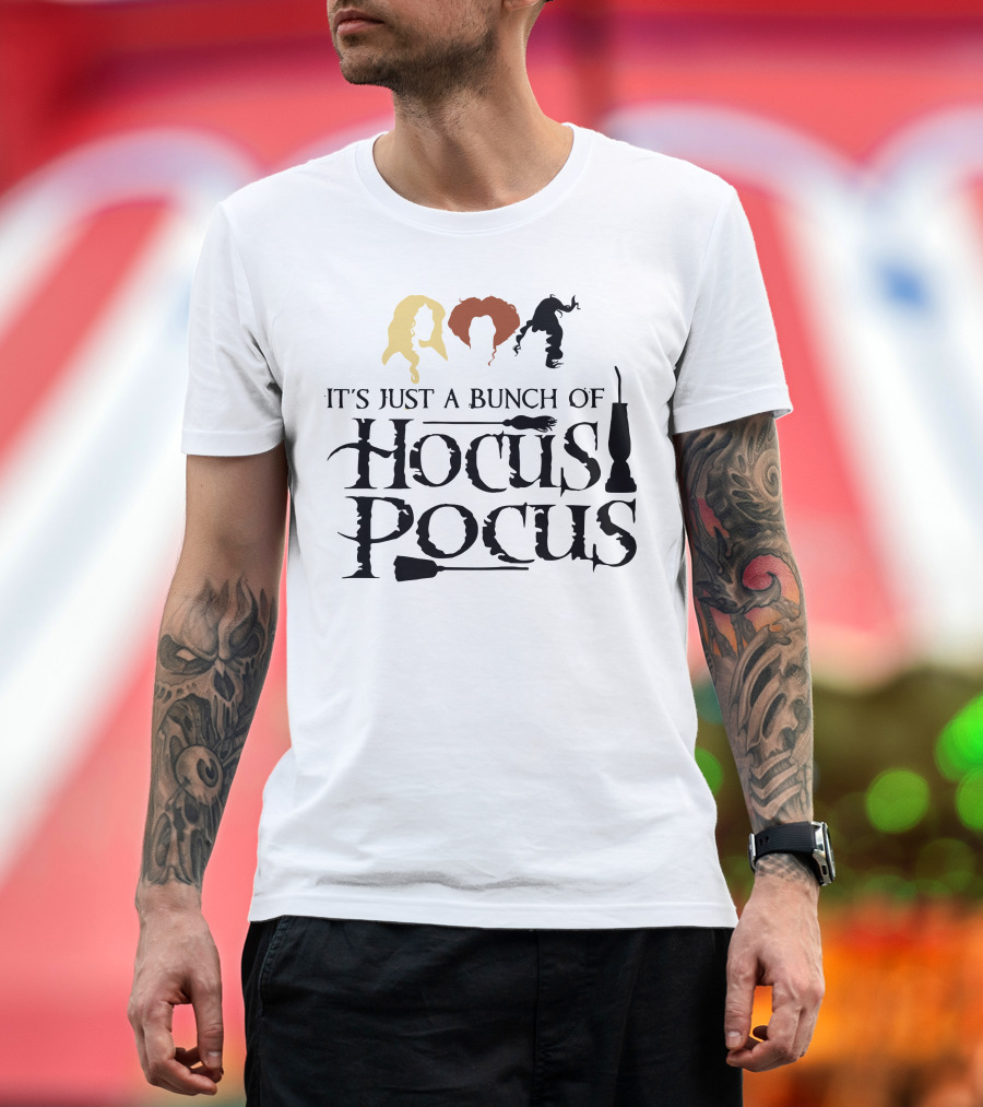 Hocus Pocus It's Just a Bunch of Hocus Pocus Sanderson Sisters T-Shirt