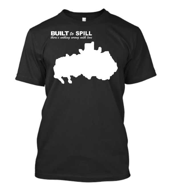 Built To Spill There's Nothing Wrong With Love Album T-Shirt