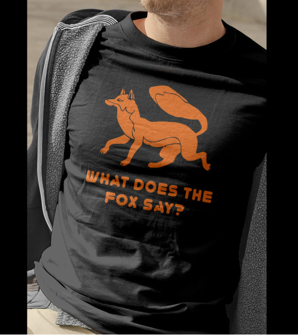 What Does The Fox Say Orange Fox T-Shirt