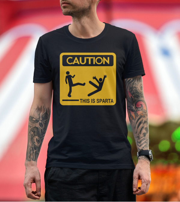 Premium T-Shirt: Caution This Is Sparta T-Shirt Caution This Is Sparta T-Shirt