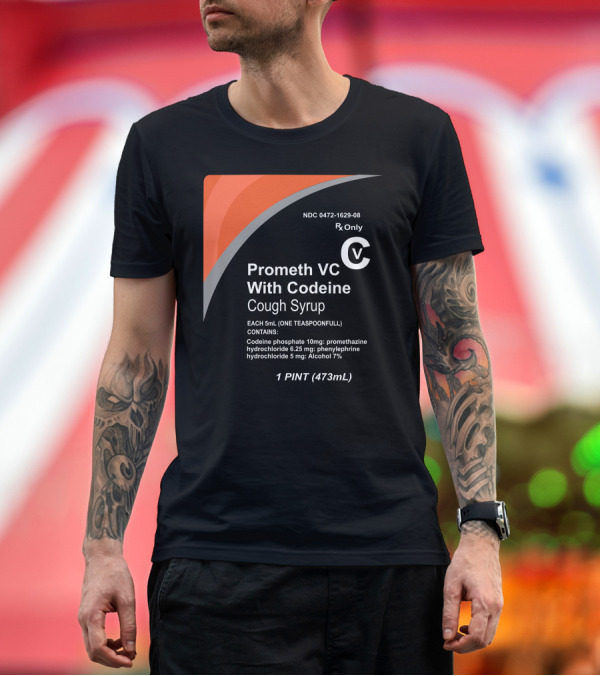 Premium T-Shirt: Prometh VC with Codeine Cough Syrup 1 PINT (473mL) T-Shirt Prometh VC with Codeine Cough Syrup 1 PINT (473mL) T-Shirt