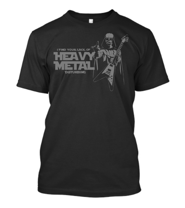 I Find Your Lack Of Heavy Metal Disturbing Darth Vader Playing Electric Guitar T-Shirt
