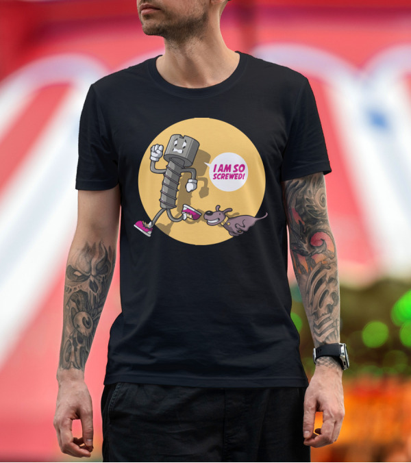 Premium T-Shirt: I Am So Screwed Running Screw with Dog Chase T-Shirt I Am So Screwed Running Screw with Dog Chase T-Shirt