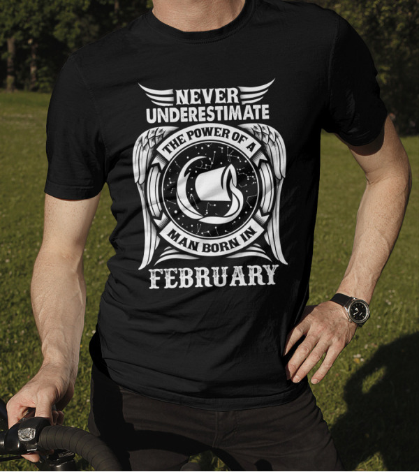 Never Underestimate The Power Of A Man Born In February With Winged Symbol And Constellation T-Shirt