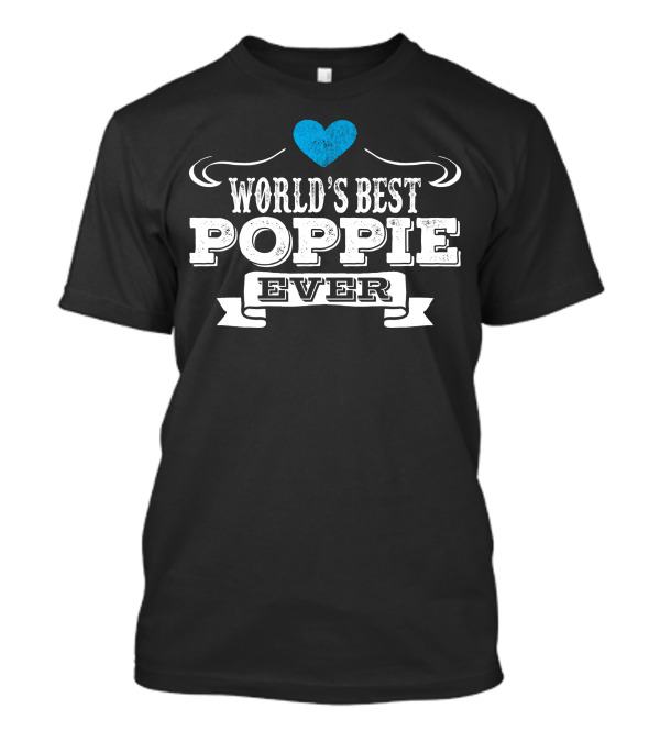 WORLD'S BEST POPPIE EVER HEART T-Shirt
