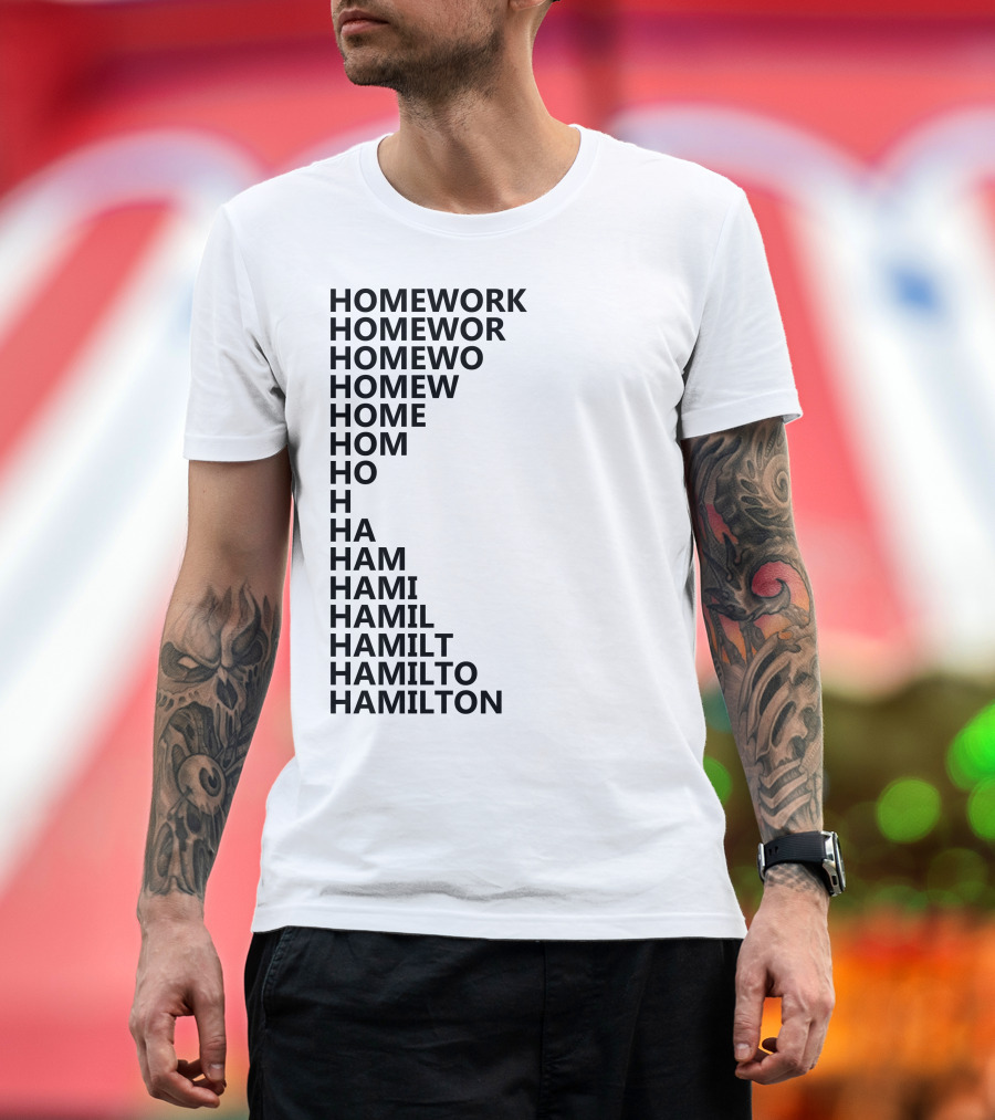 Hamilton Homework Text Progression Gradient T-Shirt