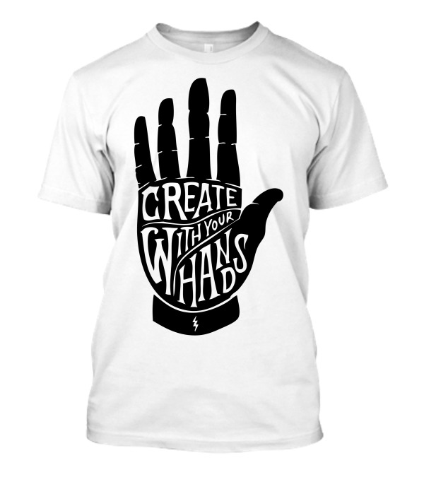 Create With Your Hands Hand Silhouette With Lightning Bolt T-Shirt
