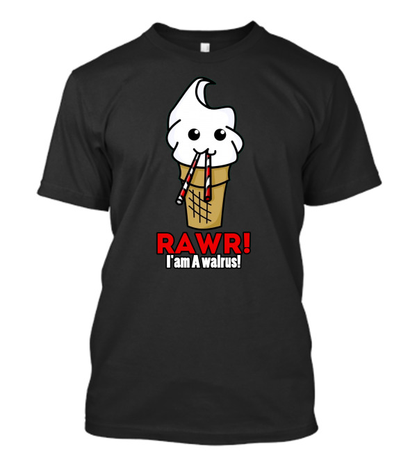 RAWR I Am A Walrus Ice Cream Cone With Straws T-Shirt