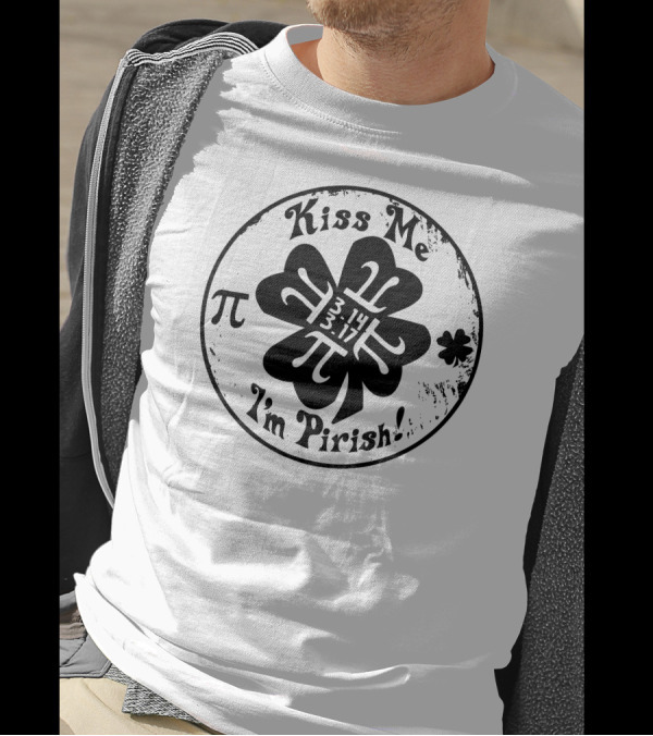 Kiss Me I'm Pi-rish Pi 3.14 Shamrock T-Shirt