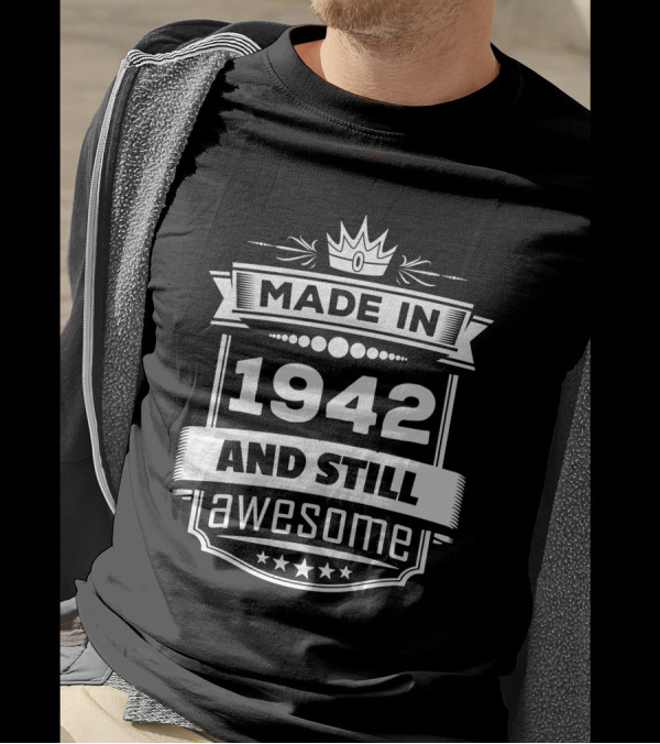 Made In 1942 Crown Emblem And Still Awesome Stars T-Shirt