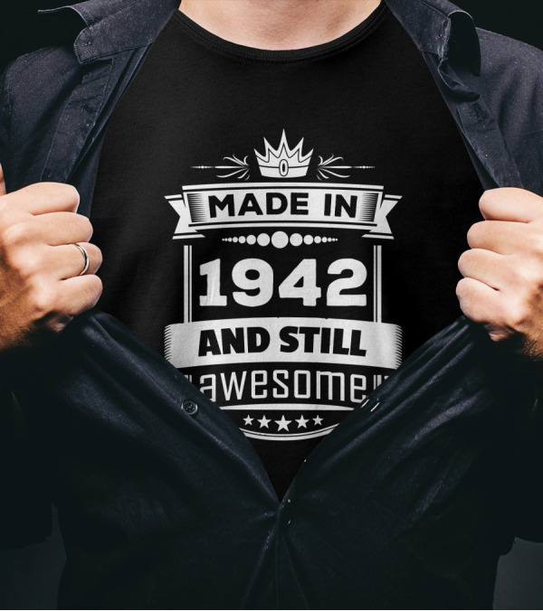 Made In 1942 Crown Emblem And Still Awesome Stars T-Shirt