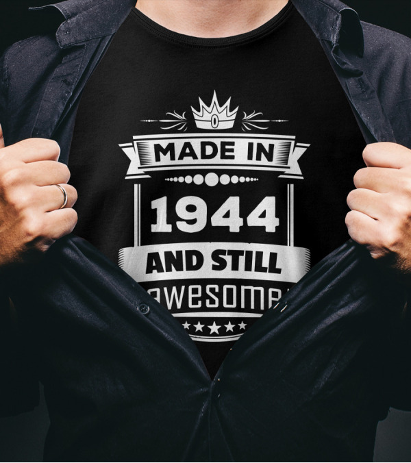 Made In 1944 And Still Awesome Crown Banner Stars T-Shirt