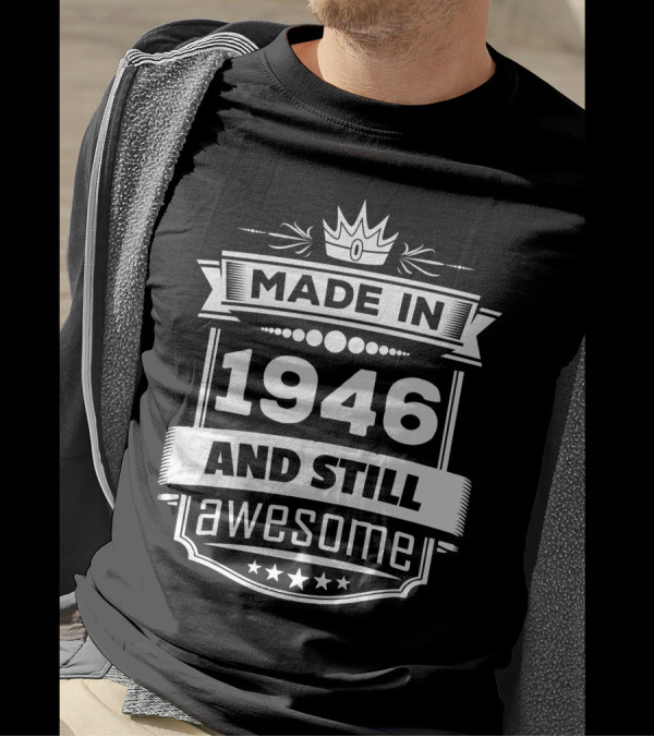 Made In 1946 And Still Awesome Crown Stars T-Shirt
