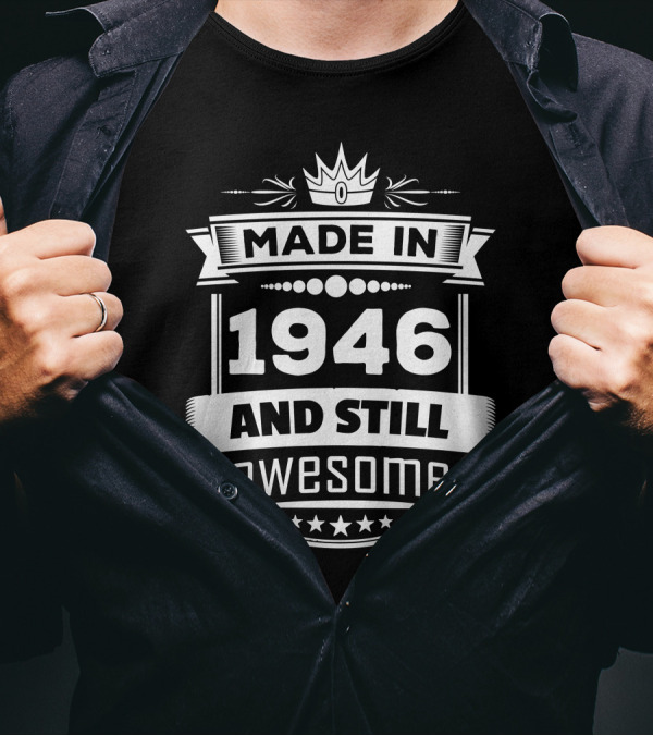 Made In 1946 And Still Awesome Crown Stars T-Shirt