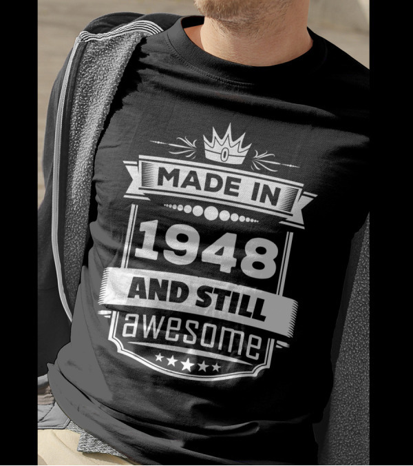 Made In 1948 And Still Awesome Crown Stars T-Shirt