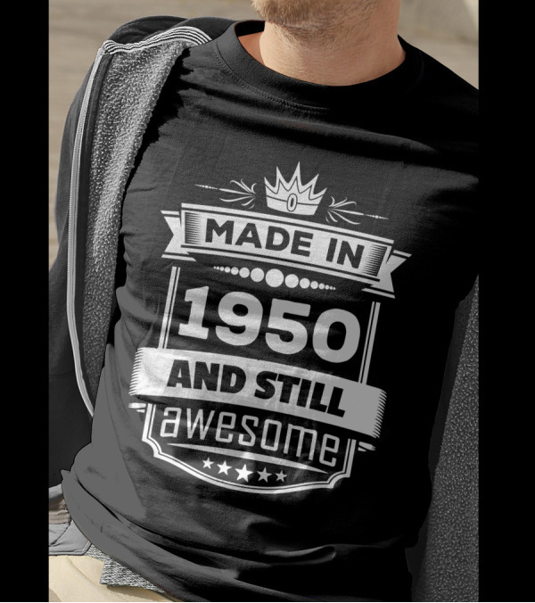 Made In 1950 And Still Awesome Vintage Crown Banner Star Badge T-Shirt