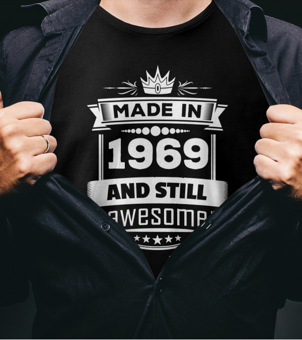 Made In 1969 And Still Awesome Kings Crown Stars Banner T-Shirt
