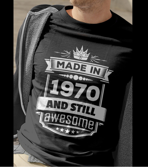 Made In 1970 And Still Awesome Year Crown Star Banner T-Shirt