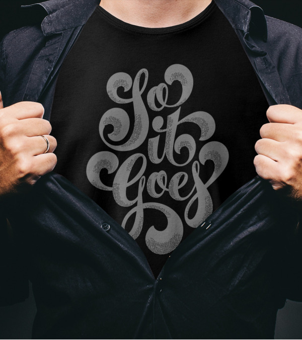 So It Goes Kurt Vonnegut Hand-Lettered Typography T-Shirt