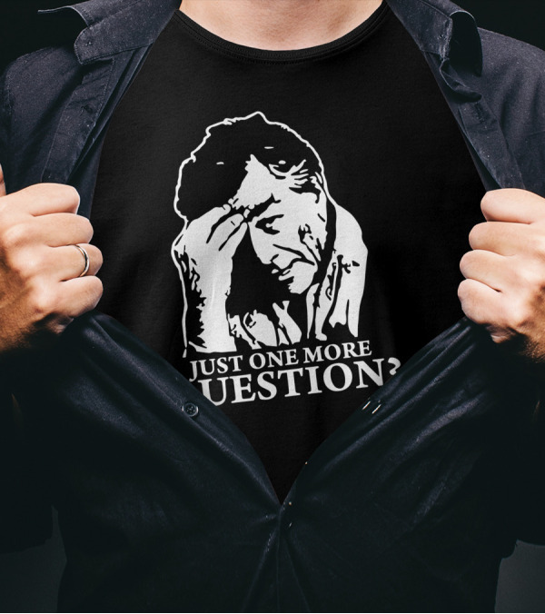 Columbo Just One More Question Detective Classic 70s Mystery TV Line T-Shirt