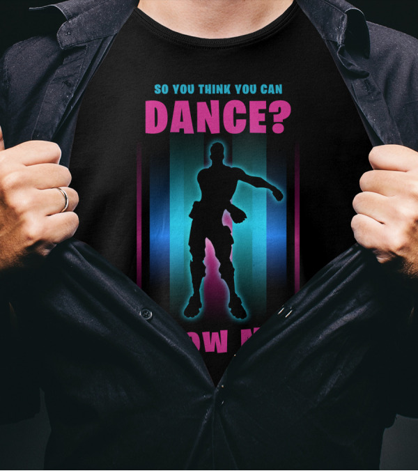 So You Think You Can Dance Show Me Dance T-Shirt
