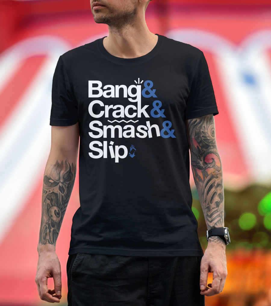 Bang and Crack and Smash and Slip Gizmoslip Ampersand T-Shirt