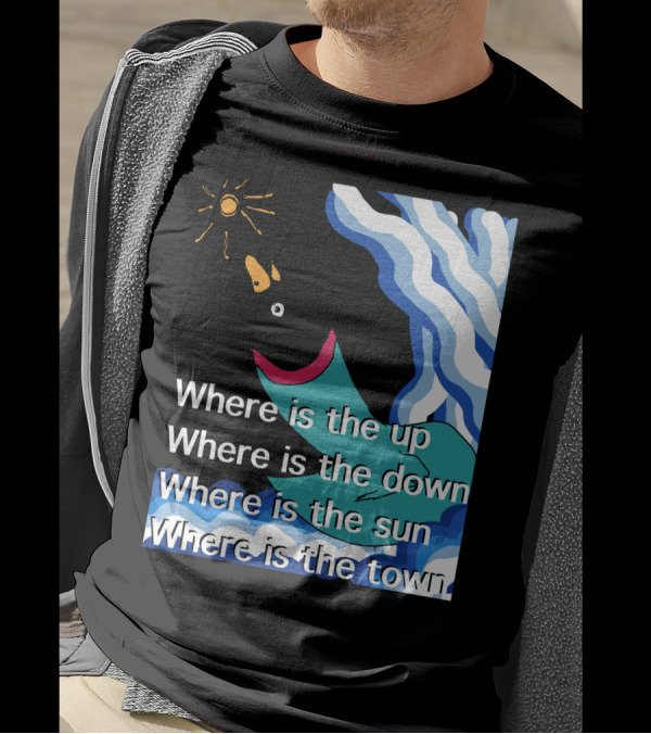 Where Is The Up Down Sun Town Bird With Waves And Sun T-Shirt