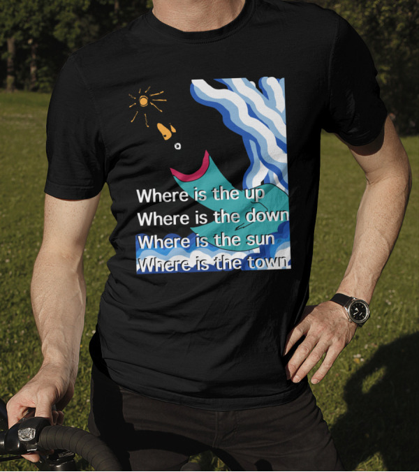 Where Is The Up Down Sun Town Bird With Waves And Sun T-Shirt