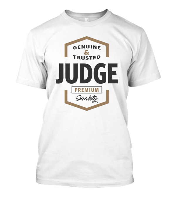 Genuine And Trusted Judge Premium Quality T-Shirt
