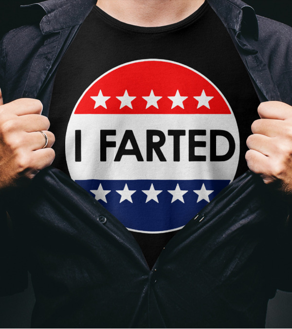 I Voted Farted Star Pattern Red White Blue Badge T-Shirt