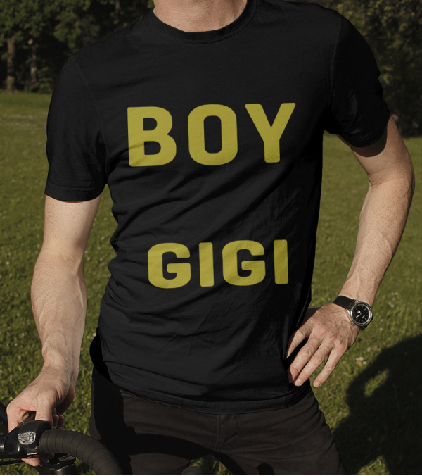 So There Is This Boy Who Kinda Stole My Heart He Calls Me Gigi T-Shirt