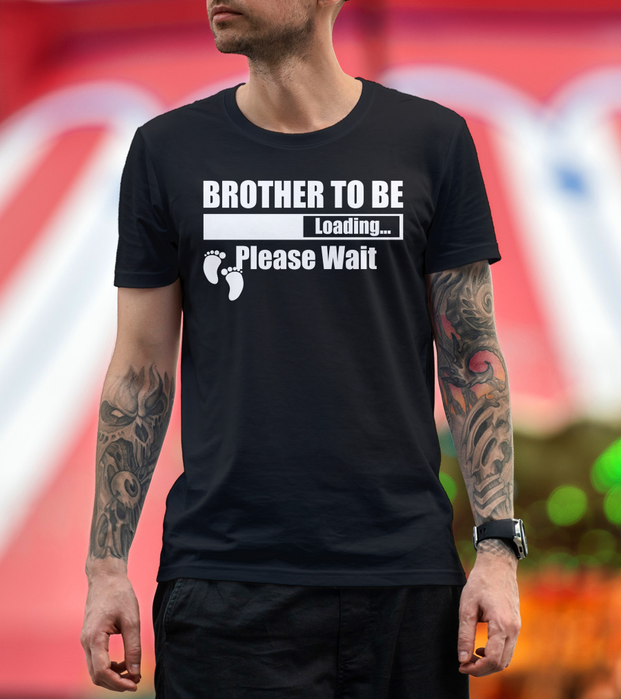 Brother To Be Loading Please Wait Footprints T-Shirt