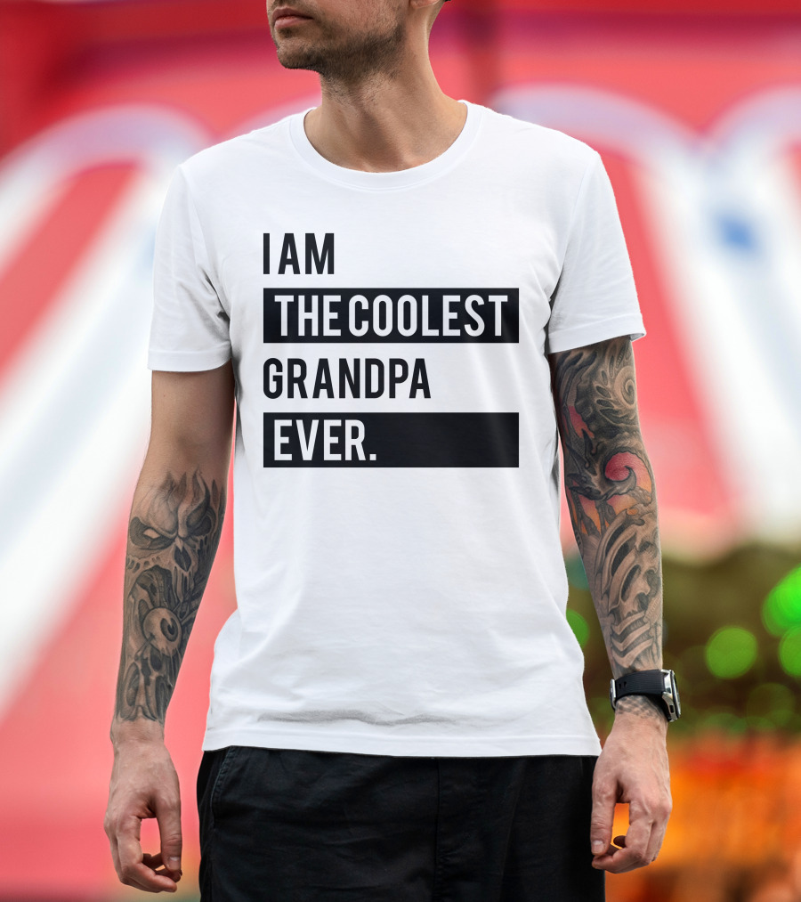 I Am The Coolest Grandpa Ever T-Shirt