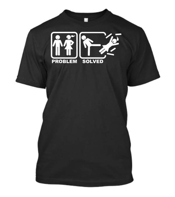 Problem Solved Stick Figure Comedy Humor T-Shirt