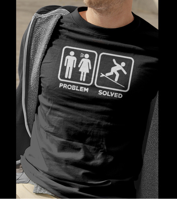 Problem Solved Surfing Iconic Humorous Visual T-Shirt