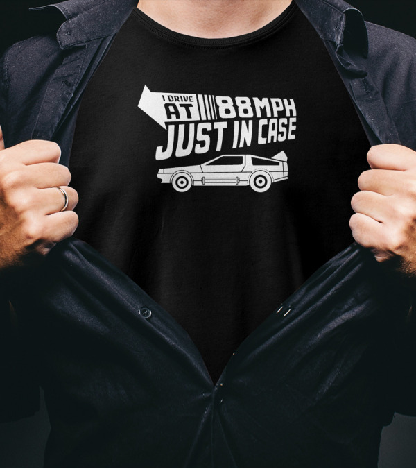 I Drive At 88Mph Just In Case Retro 80s Car T-Shirt