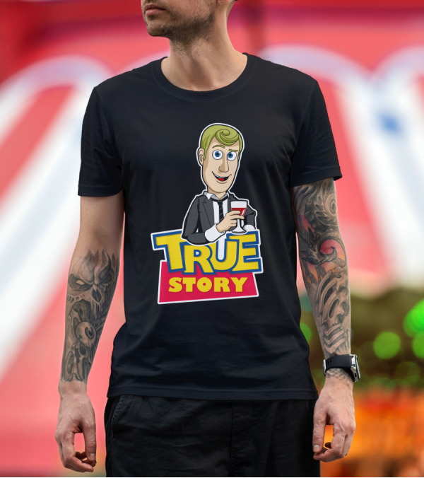 Premium T-Shirt: True Story Cartoon Character Holding Glass T-Shirt True Story Cartoon Character Holding Glass T-Shirt