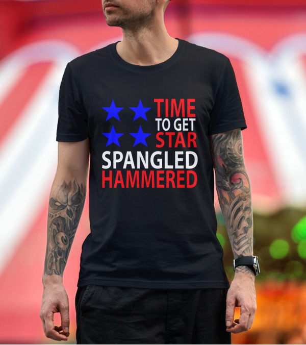 Premium T-Shirt: Time to Get Star Spangled Hammered with Blue Stars T-Shirt Time to Get Star Spangled Hammered with Blue Stars T-Shirt