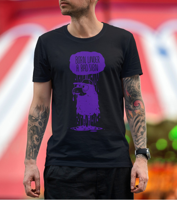 Premium T-Shirt: Born Under a Bad Sign Purple Cartoon Bird with Dripping Hat T-Shirt Born Under a Bad Sign Purple Cartoon Bird with Dripping Hat T-Shirt