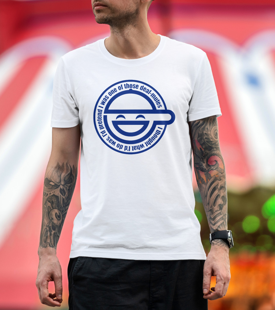 Ghost in the Shell Laughing Man Logo I Thought What I'd Do Was Pretend I Was One of Those Deaf Mutes T-Shirt