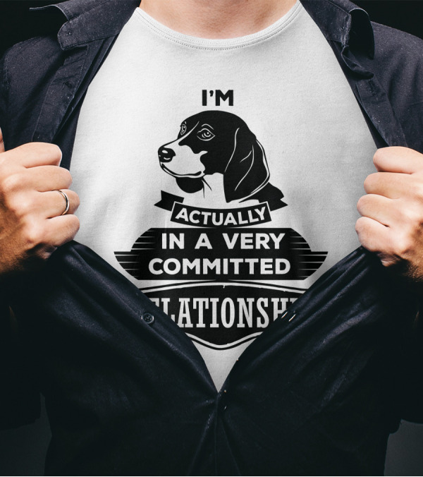 I Am Actually In A Very Committed Relationship Beagle T-Shirt