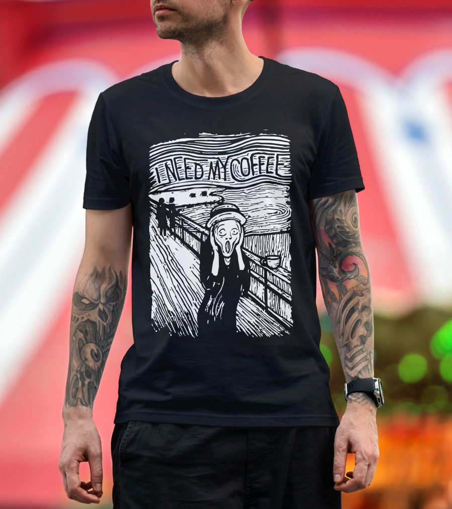 I Need My Coffee Scream T-Shirt