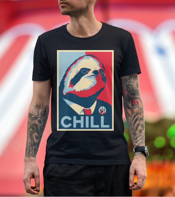 Premium T-Shirt: Sloth Chill Hope T-Shirt Sloth Chill Hope T-Shirt