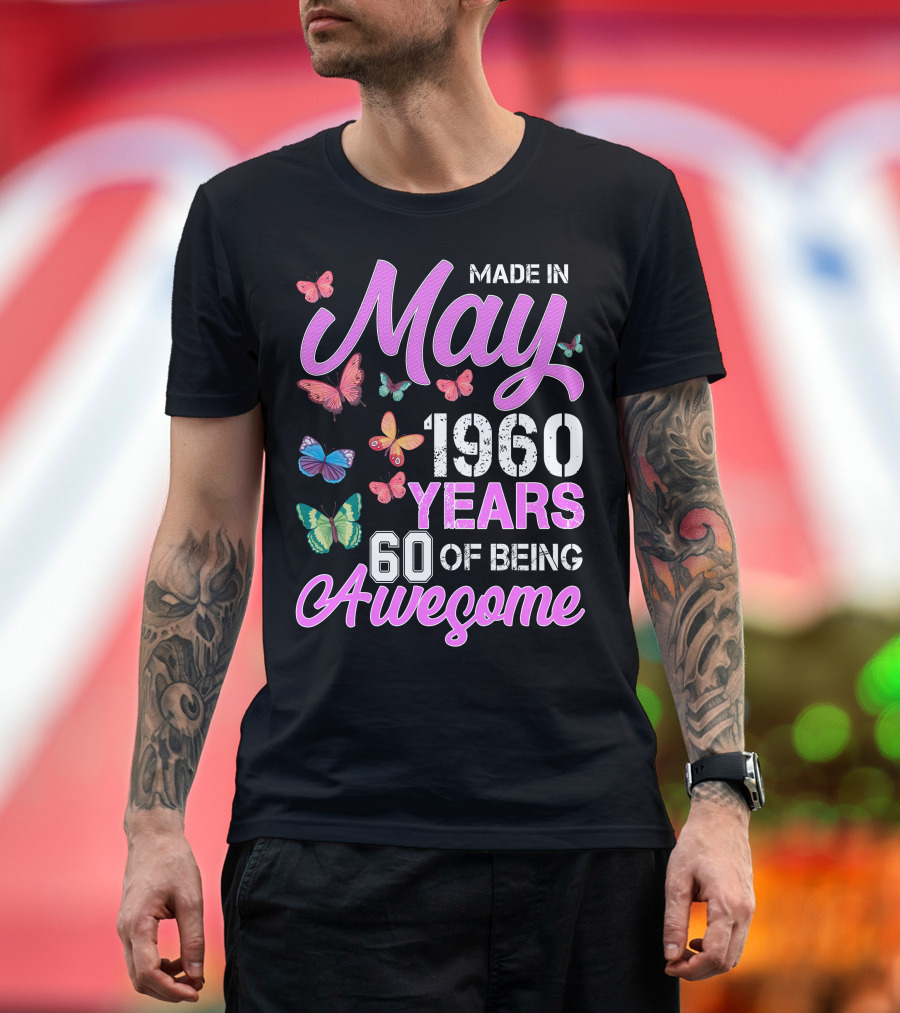 Made In May 1960 Years 60 Of Being Awesome Butterflies T-Shirt