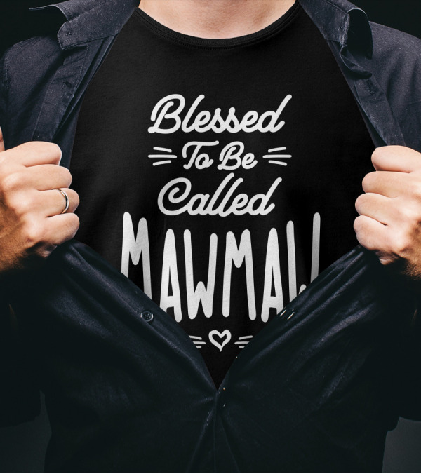 Blessed To Be Called Mawmaw T-Shirt