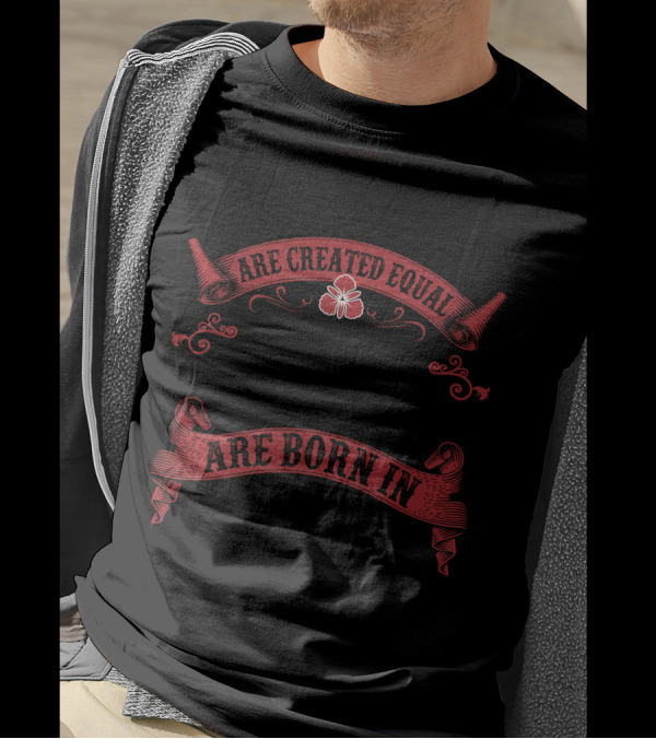All Men Are Created Equal But Only The Best Are Born In February Red Scroll Banner T-Shirt