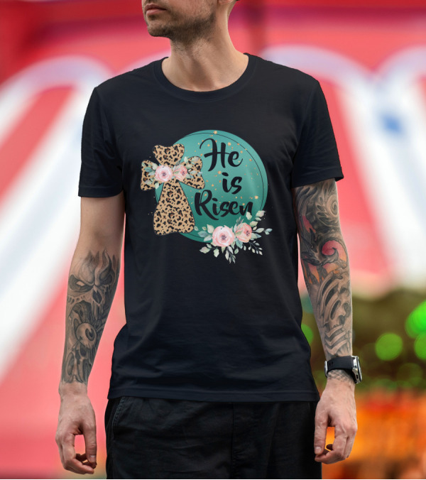 Premium T-Shirt: He Is Risen Leopard Print Cross Floral Circle T-Shirt He Is Risen Leopard Print Cross Floral Circle T-Shirt