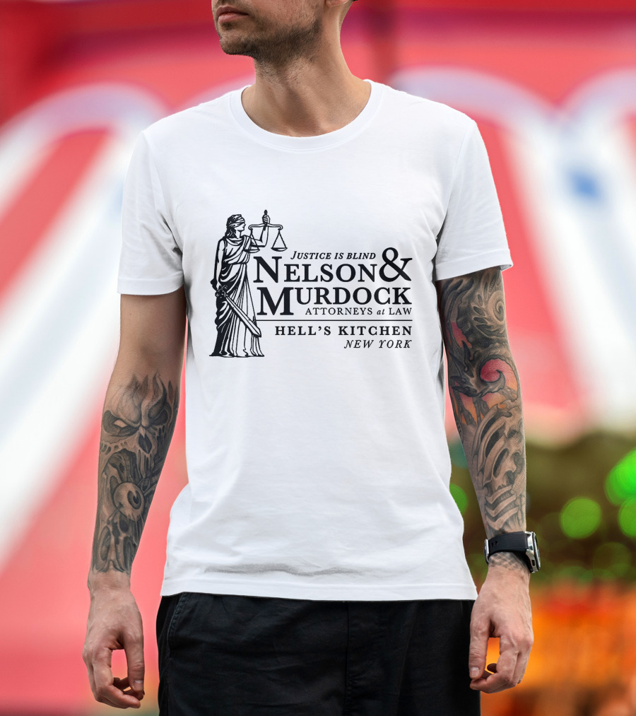 Justice Is Blind Nelson and Murdock Attorneys at Law Hell's Kitchen New York T-Shirt