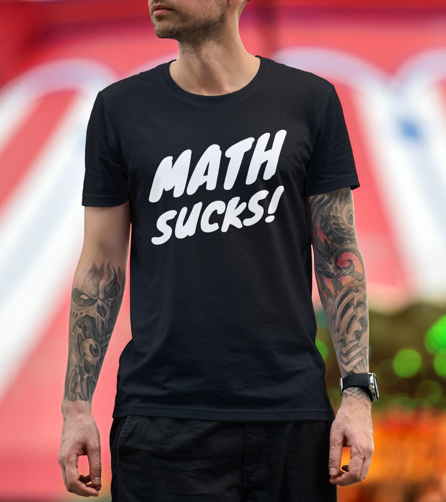 Math Sucks T-Shirt