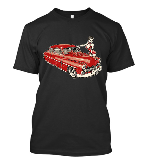 1950 Merc Custom Car With Retro Pin-Up T-Shirt